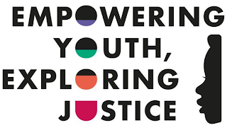 EMPOWERING YOUTH, EXPLORING JUSTICE