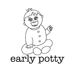 EARLY POTTY