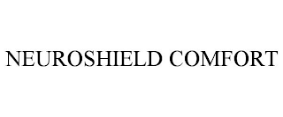 NEUROSHIELD COMFORT