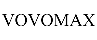 VOVOMAX