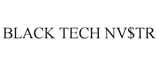 BLACK TECH NV$TR