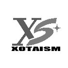 XS XOTAISM