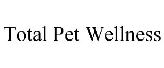 TOTAL PET WELLNESS