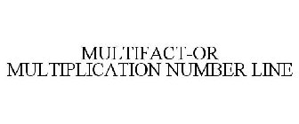 MULTIFACT-OR MULTIPLICATION NUMBER LINE