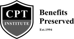 CPT INSTITUTE BENEFITS PRESERVED EST. 1994