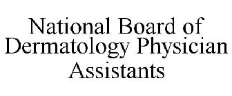 NATIONAL BOARD OF DERMATOLOGY PHYSICIAN ASSISTANTS