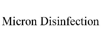 MICRON DISINFECTION