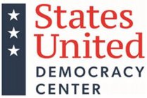 STATES UNITED DEMOCRACY CENTER