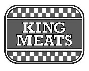 KING MEATS