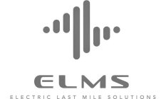 ELMS ELECTRIC LAST MILE SOLUTIONS