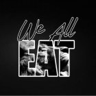 WE ALL EAT