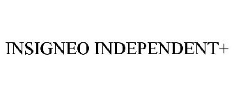 INSIGNEO INDEPENDENT+