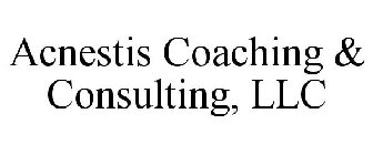 ACNESTIS COACHING & CONSULTING, LLC