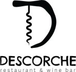 D DESCORCHE RESTAURANT & WINE BAR