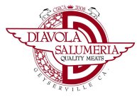 CIRCA 2008  DIAVOLA SALUMERIA QUALITY MEATS GEYSERVILLE CA.