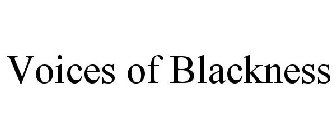 VOICES OF BLACKNESS