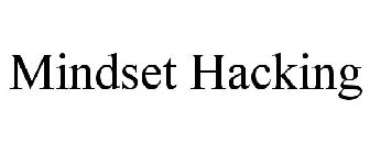 MINDSET HACKING