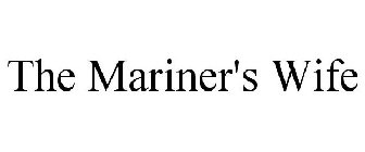 THE MARINER'S WIFE