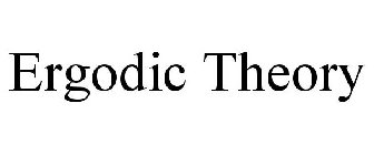 ERGODIC THEORY