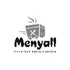 MENYALL HOME FOOD DELIVERY SERVICE