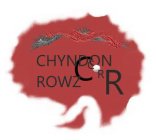 CHYNDON ROWZ C C R R