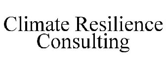 CLIMATE RESILIENCE CONSULTING