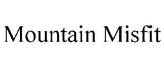 MOUNTAIN MISFIT