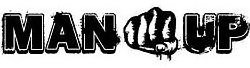 MAN UP
