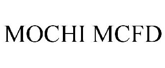 MOCHI MCFD