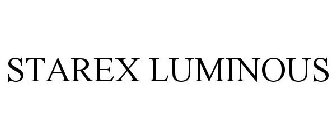 STAREX LUMINOUS