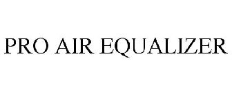 PRO AIR EQUALIZER
