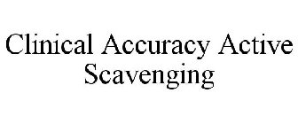 CLINICAL ACCURACY ACTIVE SCAVENGING