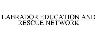 LABRADOR EDUCATION AND RESCUE NETWORK