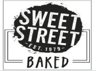 SWEET STREET - EST. 1979 - BAKED