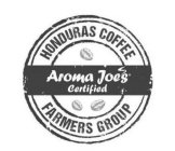 HONDURAS COFFEE AROMA JOE'S CERTIFIED FARMERS GROUP