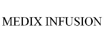 MEDIX INFUSION