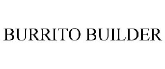 BURRITO BUILDER