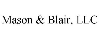 MASON & BLAIR, LLC