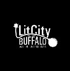 LIT CITY BUFFALO WHERE TALENT LIVES