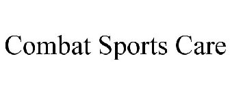 COMBAT SPORTS CARE