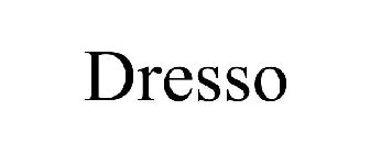 DRESSO