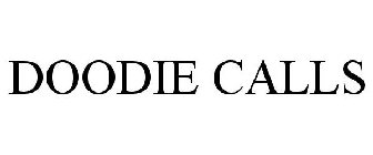 DOODIE CALLS