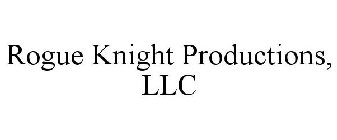 ROGUE KNIGHT PRODUCTIONS