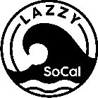 LAZZY SOCAL