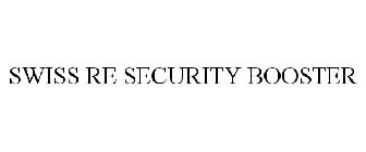 SWISS RE SECURITY BOOSTER