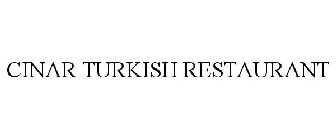 CINAR TURKISH RESTAURANT