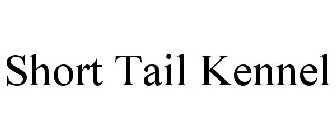 SHORT TAIL KENNEL