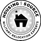 HOUSING 1 SOURCE MILITARY RELOCATION EXPERTS
