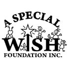 A SPECIAL WISH FOUNDATION INC.