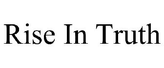 RISE IN TRUTH